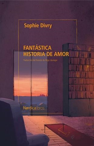FANTÁSTICA HISTORIA DE AMOR | 9791387563578 | DIVRY, SOPHIE | Llibreria Aqualata | Comprar libros en catalán y castellano online | Comprar libros Igualada