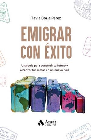 EMIGRAR CON ÉXITO | 9788410451292 | BORJA PÉREZ, FLAVIA | Llibreria Aqualata | Comprar libros en catalán y castellano online | Comprar libros Igualada