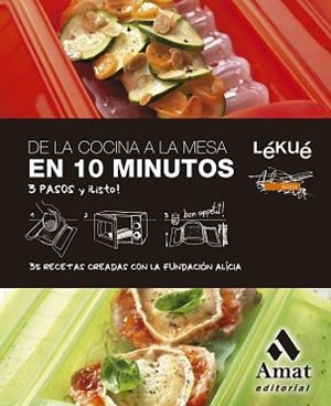 DE LA COCINA A LA MESA EN 10 MINUTOS | 9788410451377 | LÉKUÉ/FUNDACIÓ ALÍCIA | Llibreria Aqualata | Comprar libros en catalán y castellano online | Comprar libros Igualada