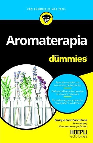 AROMATERAPIA PARA DUMMIES | 9791254990490 | SANZ BASCUÑANA, ENRIQUE | Llibreria Aqualata | Comprar llibres en català i castellà online | Comprar llibres Igualada