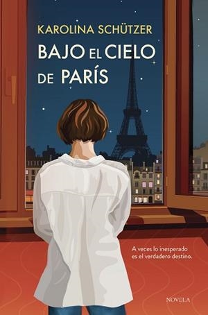 BAJO EL CIELO DE PARÍS | 9788410346079 | SCHÜTZER, KAROLINA | Llibreria Aqualata | Comprar libros en catalán y castellano online | Comprar libros Igualada