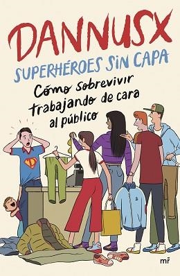 SUPERHÉROES SIN CAPA | 9788427053854 | DANNUSX | Llibreria Aqualata | Comprar libros en catalán y castellano online | Comprar libros Igualada