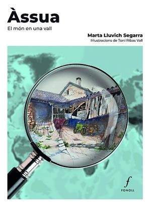 ÀSSUA. EL MÓN EN UNA VALL | 9788410220393 | LLUVICH SEGARRA, MARTA | Llibreria Aqualata | Comprar llibres en català i castellà online | Comprar llibres Igualada
