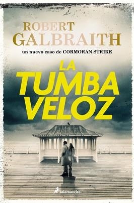 TUMBA VELOZ, LA (CORMORAN STRIKE 7) | 9788410340695 | GALBRAITH, ROBERT | Llibreria Aqualata | Comprar llibres en català i castellà online | Comprar llibres Igualada