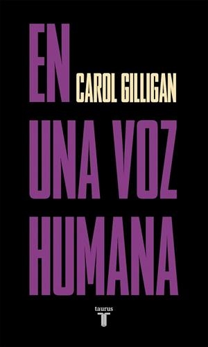 EN UNA VOZ HUMANA | 9788430627844 | GILLIGAN, CAROL | Llibreria Aqualata | Comprar libros en catalán y castellano online | Comprar libros Igualada