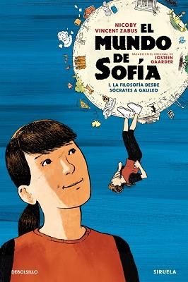 MUNDO DE SOFÍA, EL (LA NOVELA GRÁFICA) 1 - LA FILOSOFÍA DESDE SÓCRATES A GALILEO | 9788466380522 | ZABUS, VINCENT | Llibreria Aqualata | Comprar llibres en català i castellà online | Comprar llibres Igualada