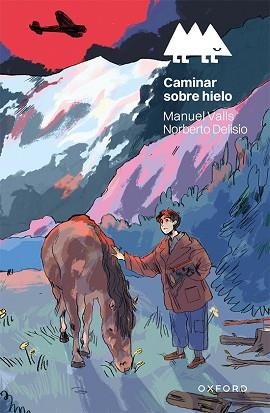 CAMINAR SOBRE HIELO (ERIZONTE) | 9788419876096 | VALLS, MANUEL / DELISIO, NORBERTO | Llibreria Aqualata | Comprar llibres en català i castellà online | Comprar llibres Igualada