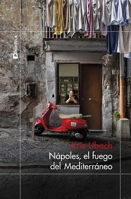 NÁPOLES, EL FUEGO DEL MEDITERRÁNEO | 9788411003858 | UBACH, KRIS | Llibreria Aqualata | Comprar llibres en català i castellà online | Comprar llibres Igualada
