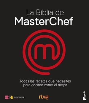 LA BIBLIA DE MASTERCHEF. LAS RECETAS | 9788467077650 | SHINE/RTVE | Llibreria Aqualata | Comprar llibres en català i castellà online | Comprar llibres Igualada