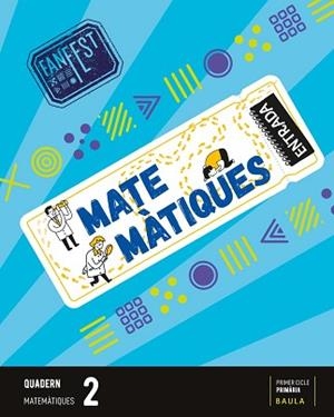 QUADERN MATEMÀTIQUES 2N PRIMÀRIA FANFEST | 9788447949571 | AUGUSTO BUITRAGO, VICTORIA / GALLEGO CALVO, MARÍA | Llibreria Aqualata | Comprar libros en catalán y castellano online | Comprar libros Igualada