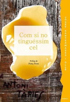 COM SI NO TINGUÉSSIM CEL | 9791387728014 | SANTESMASES I OLLÉ, JOSEP | Llibreria Aqualata | Comprar libros en catalán y castellano online | Comprar libros Igualada