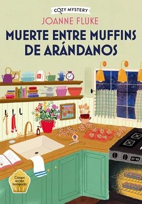 MUERTE ENTRE MUFFINS DE ARÁNDANOS (COZY MYSTERY) | 9788410206298 | FLUKE, JOANNE | Llibreria Aqualata | Comprar libros en catalán y castellano online | Comprar libros Igualada