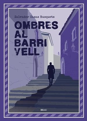 OMBRES AL BARRI VELL | 9788418096990 | CASAS BUSQUETS, SALVADOR | Llibreria Aqualata | Comprar libros en catalán y castellano online | Comprar libros Igualada