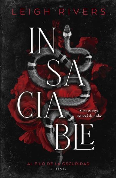 INSACIABLE | 9788415955177 | RIVERS, LEIGH | Llibreria Aqualata | Comprar llibres en català i castellà online | Comprar llibres Igualada