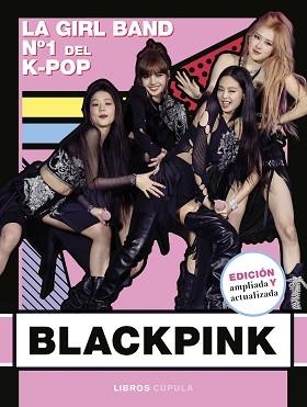 BLACKPINK. NUEVA EDICIÓN ACTUALIZADA | 9788448043490 | BUSTER BOOKS | Llibreria Aqualata | Comprar libros en catalán y castellano online | Comprar libros Igualada