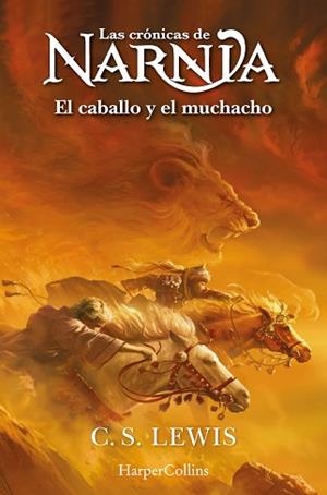 CRÓNICAS DE NARNIA 3, LAS. EL CABALLO Y EL MUCHACHO | 9788419802415 | LEWIS, C.S. | Llibreria Aqualata | Comprar llibres en català i castellà online | Comprar llibres Igualada