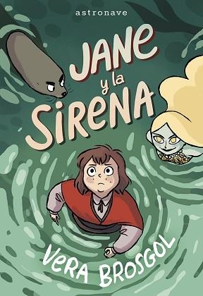 JANE Y LA SIRENA | 9788467977578 | BROSGOL, VERA | Llibreria Aqualata | Comprar libros en catalán y castellano online | Comprar libros Igualada