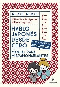 NIKO  NIKO. HABLO JAPONÉS DESDE CERO | 9788410346710 | SUGIYAMA, MITSUHIRO | Llibreria Aqualata | Comprar llibres en català i castellà online | Comprar llibres Igualada