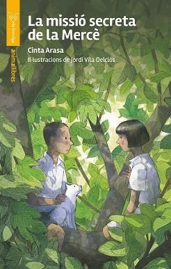 MISSIÓ SECRETA DE LA MERCÈ, LA | 9788410302525 | ARASA, CINTA | Llibreria Aqualata | Comprar llibres en català i castellà online | Comprar llibres Igualada