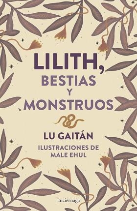 LILITH, BESTIAS Y MONSTRUOS | 9788419996718 | GAITÁN, LU | Llibreria Aqualata | Comprar llibres en català i castellà online | Comprar llibres Igualada