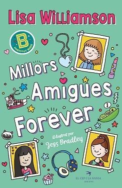 MILLORS AMIGUES FOREVER | 9788419747839 | WILLIAMSON, LISA | Llibreria Aqualata | Comprar llibres en català i castellà online | Comprar llibres Igualada