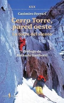 CERRO TORRE, PARED OESTE | 9788412944846 | FERRARI, CASIMIRO | Llibreria Aqualata | Comprar llibres en català i castellà online | Comprar llibres Igualada