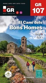 CATALUNYA. EL CAMÍ DELS BONS HOMES (GR 107) BERGA - FOIX | 9788413564982 | AUTOR, SENSE | Llibreria Aqualata | Comprar libros en catalán y castellano online | Comprar libros Igualada