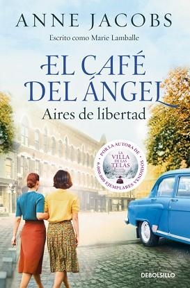 CAFÉ DEL ÁNGEL, EL. AIRES DE LIBERTAD (CAFÉ DEL ÁNGEL 4) | 9788466379519 | JACOBS, ANNE | Llibreria Aqualata | Comprar libros en catalán y castellano online | Comprar libros Igualada