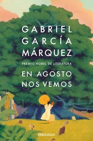 EN AGOSTO NOS VEMOS | 9788466378420 | GARCÍA MÁRQUEZ, GABRIEL | Llibreria Aqualata | Comprar llibres en català i castellà online | Comprar llibres Igualada