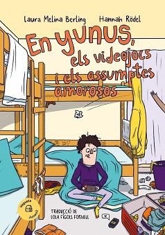 EN YUNUS, ELS VIDEOJOCS I ELS ASSUMPTES AMOROSOS | 9788419794314 | MELINA BERLING, LAURA | Llibreria Aqualata | Comprar libros en catalán y castellano online | Comprar libros Igualada