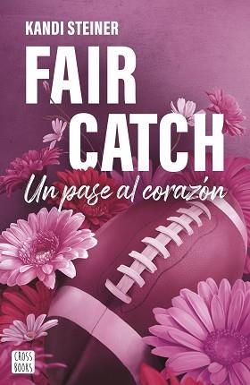 FAIR CATCH | 9788408305620 | STEINER, KANDI | Llibreria Aqualata | Comprar libros en catalán y castellano online | Comprar libros Igualada