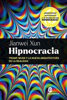 HIPNOCRACIA | 9788412980080 | XUN, JIANWEI | Llibreria Aqualata | Comprar llibres en català i castellà online | Comprar llibres Igualada