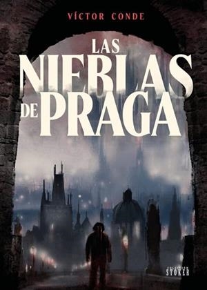 NIEBLAS DE PRAGA, LAS | 9791387689353 | CONDE, VÍCTOR | Llibreria Aqualata | Comprar llibres en català i castellà online | Comprar llibres Igualada