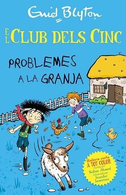PROBLEMES A LA GRANJA (EL CLUB DELS CINC) | 9788426149350 | AHMED, SUFIYA | Llibreria Aqualata | Comprar llibres en català i castellà online | Comprar llibres Igualada