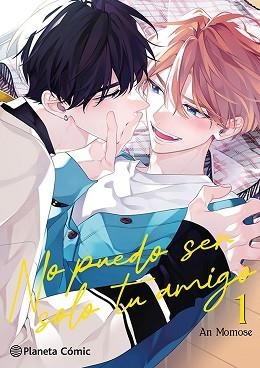 NO PUEDO SER SOLO TU AMIGO 1/3 | 9788411617871 | MOMOSE, AN | Llibreria Aqualata | Comprar llibres en català i castellà online | Comprar llibres Igualada