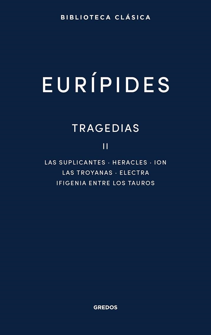 TRAGEDIAS II - EUDÍPIDES | 9788424998219 | EURÍPIDES | Llibreria Aqualata | Comprar libros en catalán y castellano online | Comprar libros Igualada
