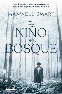 NIÑO DEL BOSQUE, EL | 9788403525481 | SMART, MAXWELL | Llibreria Aqualata | Comprar libros en catalán y castellano online | Comprar libros Igualada