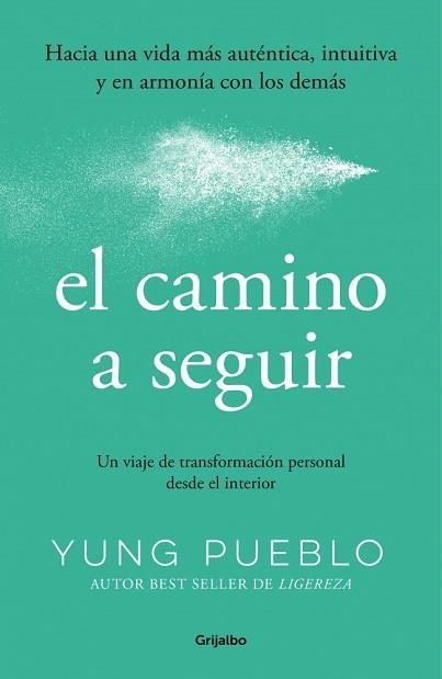 CAMINO A SEGUIR, EL | 9788425370724 | PUEBLO, YUNG | Llibreria Aqualata | Comprar libros en catalán y castellano online | Comprar libros Igualada
