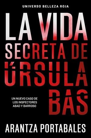 VIDA SECRETA DE ÚRSULA BAS, LA (INSPECTORES ABAD Y BARROSO 2) | 9788466388467 | PORTABALES, ARANTZA | Llibreria Aqualata | Comprar libros en catalán y castellano online | Comprar libros Igualada