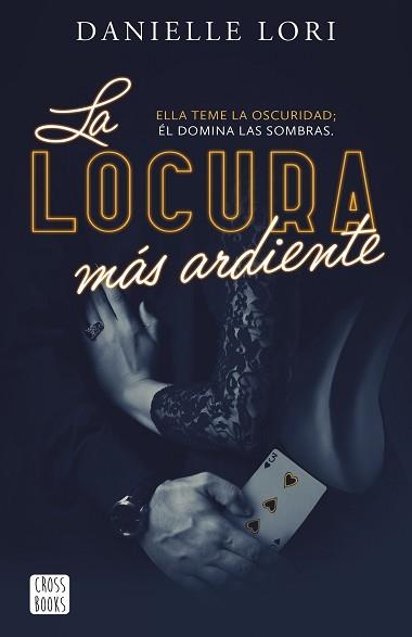 LOCURA MÁS ARDIENTE, LA | 9788408287520 | LORI, DANIELLE | Llibreria Aqualata | Comprar libros en catalán y castellano online | Comprar libros Igualada