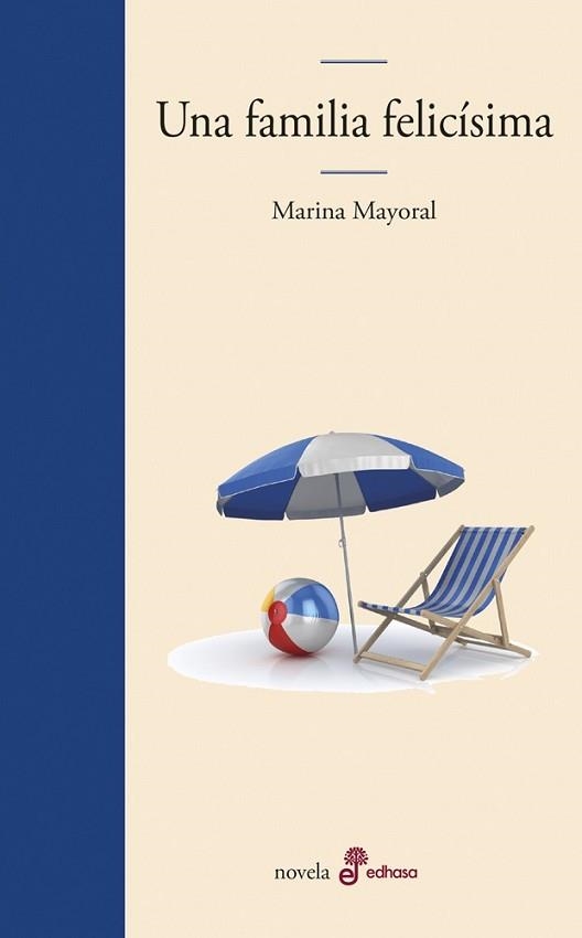 UNA FAMILIA FELICÍSIMA | 9788435011112 | MAYORAL, MARINA | Llibreria Aqualata | Comprar llibres en català i castellà online | Comprar llibres Igualada