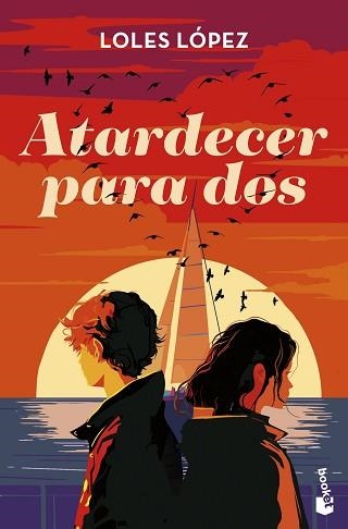 ATARDECER PARA DOS | 9788408306245 | LOPEZ, LOLES | Llibreria Aqualata | Comprar libros en catalán y castellano online | Comprar libros Igualada