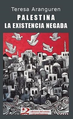 PALESTINA: LA EXISTENCIA NEGADA | 9791399040401 | ARANGUREN AMÉZOLA, TERESA | Llibreria Aqualata | Comprar llibres en català i castellà online | Comprar llibres Igualada