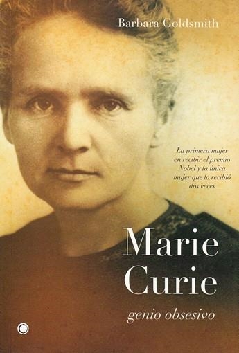 MARIE CURIE. GENIO OBSESIVO | 9788495348197 | GOLDSMITH, BARBARA | Llibreria Aqualata | Comprar libros en catalán y castellano online | Comprar libros Igualada