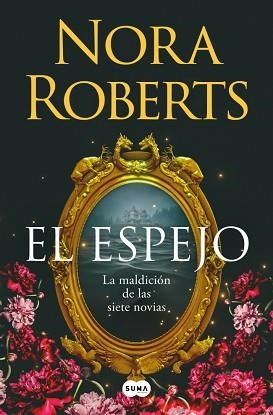 ESPEJO, EL (LA MALDICIÓN DE LAS SIETE NOVIAS 2) | 9788410257832 | ROBERTS, NORA | Llibreria Aqualata | Comprar llibres en català i castellà online | Comprar llibres Igualada
