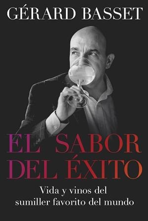 SABOR DEL ÉXITO, EL | 9788418272042 | BASSET, GÉRARD | Llibreria Aqualata | Comprar llibres en català i castellà online | Comprar llibres Igualada
