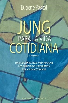 JUNG PARA LA VIDA COTIDIANA (N.E.) | 9788491114239 | PASCAL, EUGENE | Llibreria Aqualata | Comprar llibres en català i castellà online | Comprar llibres Igualada