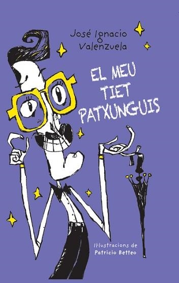 MEU TIET PATXUNGUIS, EL | 9788416490530 | VALENZUELA, JOSÉ IGNACIO | Llibreria Aqualata | Comprar libros en catalán y castellano online | Comprar libros Igualada
