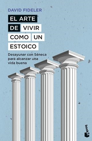 ARTE DE VIVIR COMO UN ESTOICO, EL | 9788408297536 | FIDELER, DAVID | Llibreria Aqualata | Comprar libros en catalán y castellano online | Comprar libros Igualada