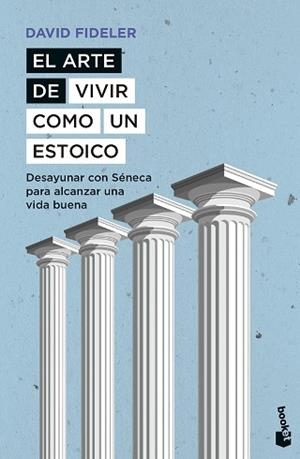 ARTE DE VIVIR COMO UN ESTOICO, EL | 9788408297536 | FIDELER, DAVID | Llibreria Aqualata | Comprar llibres en català i castellà online | Comprar llibres Igualada